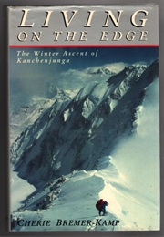 Living on the Edge: The Winter Ascent of Kanchenjunga (Cherie Bremer-Kamp)