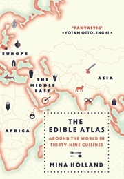 The Edible Atlas (Mina Holland)