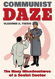 Communist Daze (Vladimir Tsesis)
