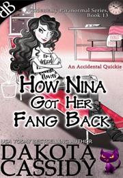How Nina Got Her Fang Back (Dakota Cassidy)