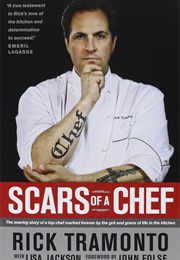 Scars of a Chef (Rick Tramonto)