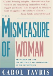 Mismeasure of Woman (Carol Tavris)