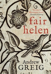 Fair Helen (Andrew Greig)