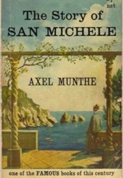 The Story of San Michele (Axel Munthe)