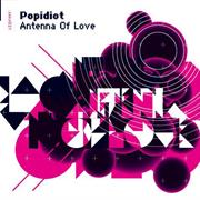 Popidiot - Antenna of Love