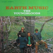 The Youngbloods, Earth Music