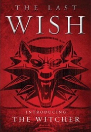 The Last Wish (Andrzej Sapkowski)