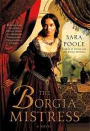 The Borgia Mistress (Sara Poole)