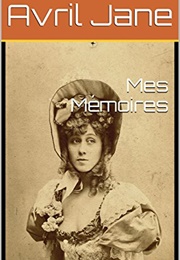 Mes Mémoires (Jane Avril)