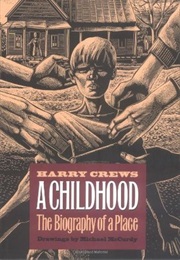 A Childhood: The Biography of a Place (Harry Crews)