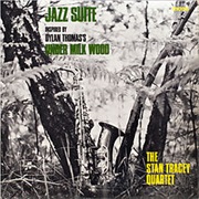 The Stan Tracey Quartet - Jazz Suite (Inspired by Dylan Thomas's Under Milk Wood)