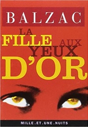 La Fille Aux Yeux D&#39;Or (Honore De Balzac)