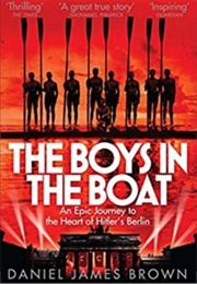 The Boys in the Boat (Daniel James Brown)
