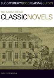 100 Must-Read Classic Novels (Nick Rennison)
