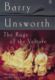 The Rage of the Vulture (Barry Unsworth)