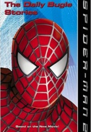 Spider-Man 2- The Daily Bugle Stories (N/A)