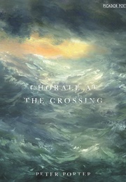 Chorale at the Crossing (Peter Porter)