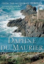 Vanishing Cornwall (Daphne Du Maurier)