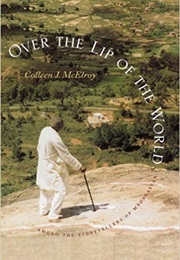 Over the Lip of the World: Among the Storytellers of Madagascar (Colleen McElroy)