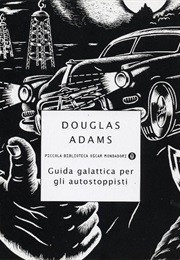 Guida Galattica Per Gli Autostoppisti (Douglas Adams)