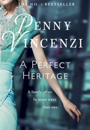 A Perfect Heritage (Penny Vincenzi)