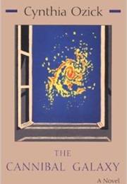 The Cannibal Galaxy (Cynthia Ozick)