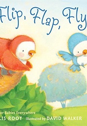 Flip Flap Fly (Phyllis Root)