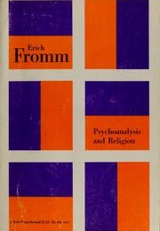 Psychoanalysis and Religion (Erich Fromm)