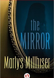 The Mirror (Marlys Millhiser)