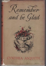 Remember and Be Glad (Cynthia Asquith)
