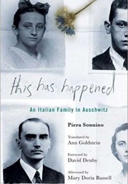 This Has Happened: An Italian Family in Auschwitz (Piera Sonnino)