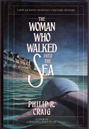 The Woman Who Walked Into the Sea (Philip R. Craig)