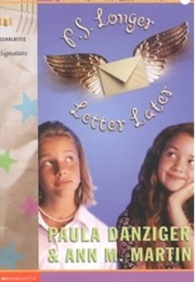 P.S. Longer Letter Later (Paula Danziger & Ann M. Martin)