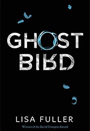 Ghost Bird (Lisa Fuller)