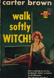 Walk Softly Witch (Carter Brown)