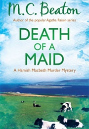 Death of a Maid (M.C.Beaton)