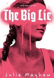The Big Lie (Julie Mayhew)