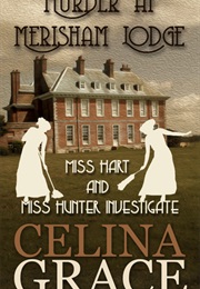 Murder at Merisham Lodge (Celina Grace)