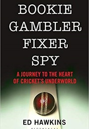 Bookie, Gambler, Fixer, Spy (Ed Hawkins)