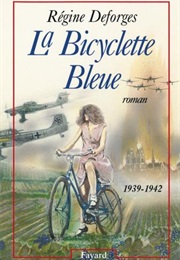 La Bicyclette Bleue (Régine Deforges)