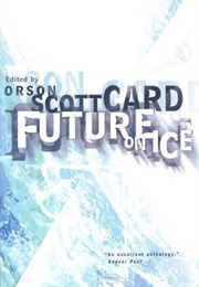 Future on Ice (Orson Scott Card)