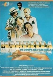 Marbella, Un Golpe De Cinco Estrellas (1985)