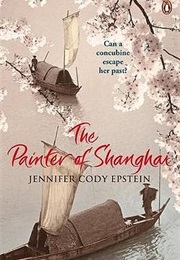 The Painter of Shanghai (Jennifer Cody Epstein)