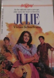 Julie (Sunfire #20) (Vivian Schurfranz)