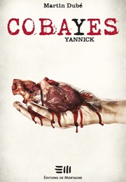 Cobayes - Yannick (Martin Dubé)