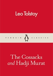 The Cossacks and Hadji Murat (Leo Tolstoy)