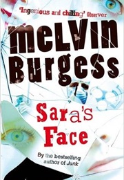 Sara&#39;s Face (Melvin Burgess)