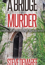 A Bridge to Murder (Steve Demaree)