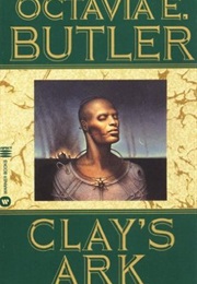 Clay&#39;s Ark (Octavia Butler)