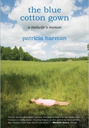 The Blue Cotton Gown (Patricia Harman)